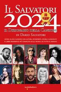 Libro Il Salvatori 2024. Il dizionario della canzone Dario Salvatori