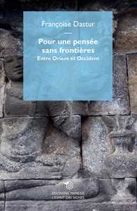 Libro Pour une pensée sans frontières. Entre Orient et Occident Françoise Dastur