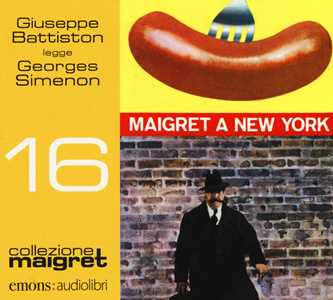 Libro Maigret a New York letto da Giuseppe Battiston. Audiolibro. CD Audio formato MP3 Georges Simenon