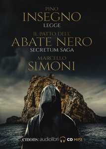 Libro Il patto dell'abate nero. Secretum saga letto da Pino Insegno. Audiolibro. CD Audio formato MP3 Marcello Simoni