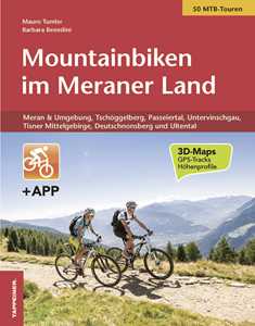 Libro Mountainbiken im Meraner land. Con app Mauro Tumler Barbara Benedini