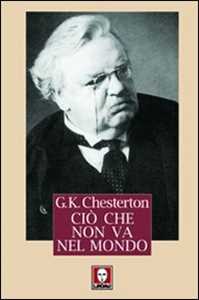Libro Ciò che non va nel mondo Gilbert Keith Chesterton