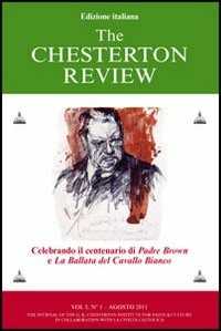 Libro The Chesterton review. Vol. 1: Celebrando il centenario di Padre Brown e La ballata del Cavallo Bianco. 