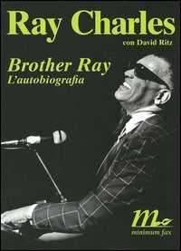 Libro Brother Ray. L'autobiografia Ray Charles David Ritz