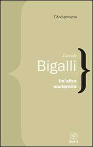 Libro Un'altra modernità Davide Bigalli