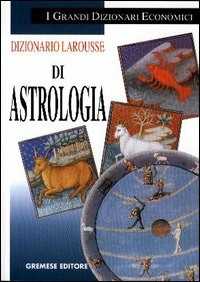 Libro Dizionario Larousse di astrologia 