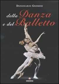 Libro Dizionario della danza e del balletto Horst Koegler