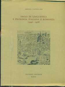 Libro Saggi di linguistica e filologia italiana e romanza (1946-1976) Arrigo Castellani