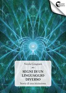 Libro Segni di un linguaggio diverso Nicola Gragnani