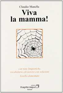 Libro Viva la mamma! Con note linguistiche, vocabolario ed esercitazioni con soluzioni. Livello elementare. Con CD-ROM Claudio Manella