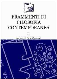 Libro Frammenti di filosofia contemporanea. Vol. 2 