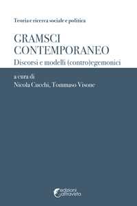 Libro Gramsci contemporaneo. Discorsi e modelli (contro)egemonici 