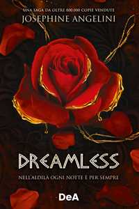 Libro Dreamless. Nell'aldilà ogni notte è per sempre Josephine Angelini
