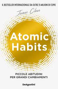 Libro Atomic habits. Piccole abitudini per grandi cambiamenti James Clear