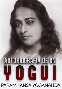 Libro Autobiografía de un yogui Swami Yogananda Paramhansa