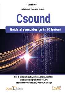 Libro Csound. Guida al sound design in 20 lezioni Luca Bimbi