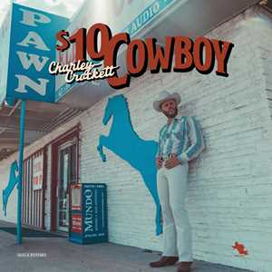 CD $10 Cowboy Charley Crockett